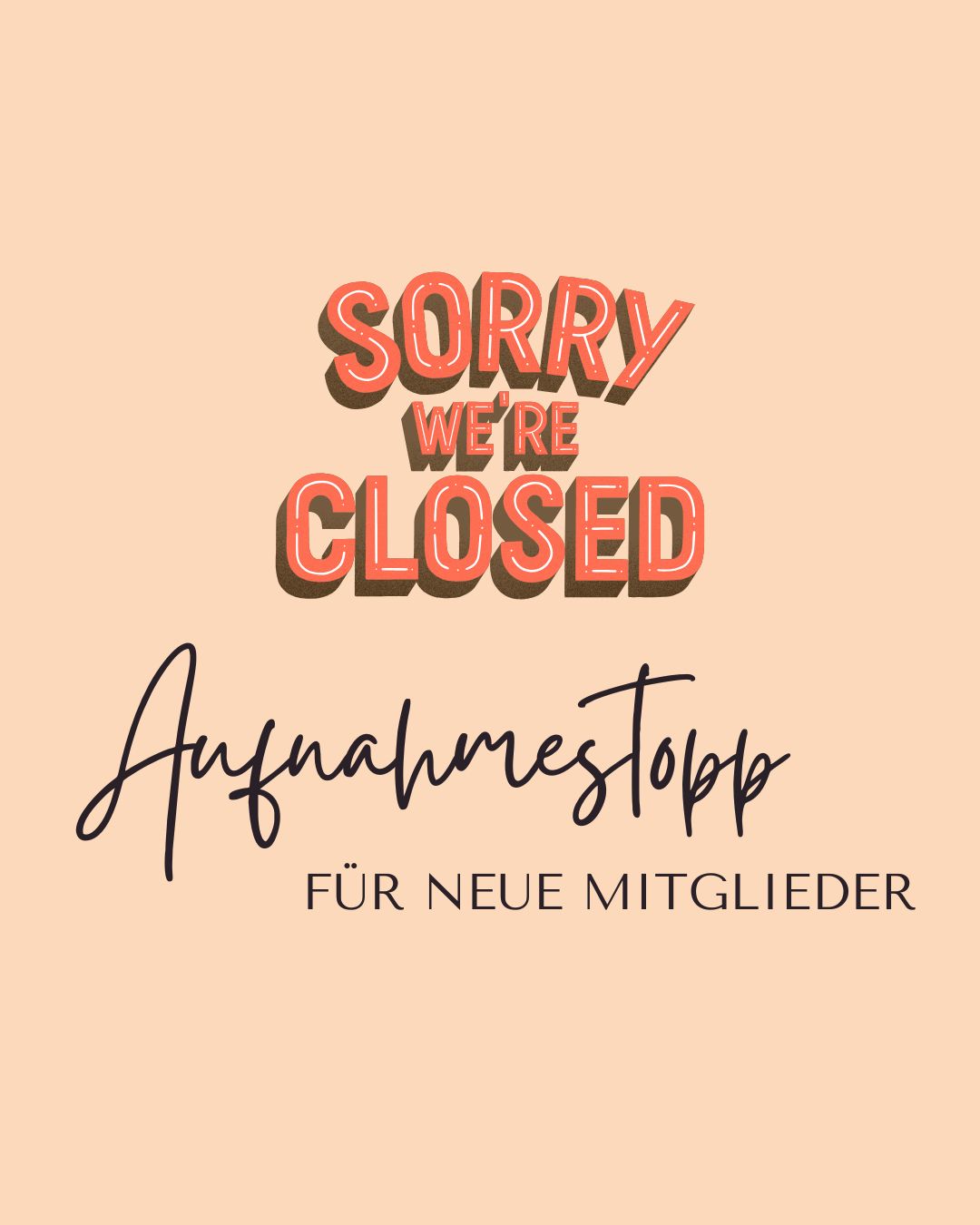 Aufnahmestopp neue Mitglieder